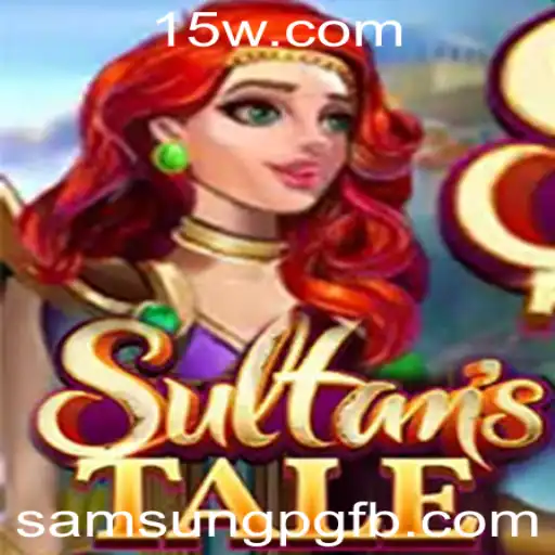 Descubra o Fascinante Mundo de Sultanstale: Um Guia Completo